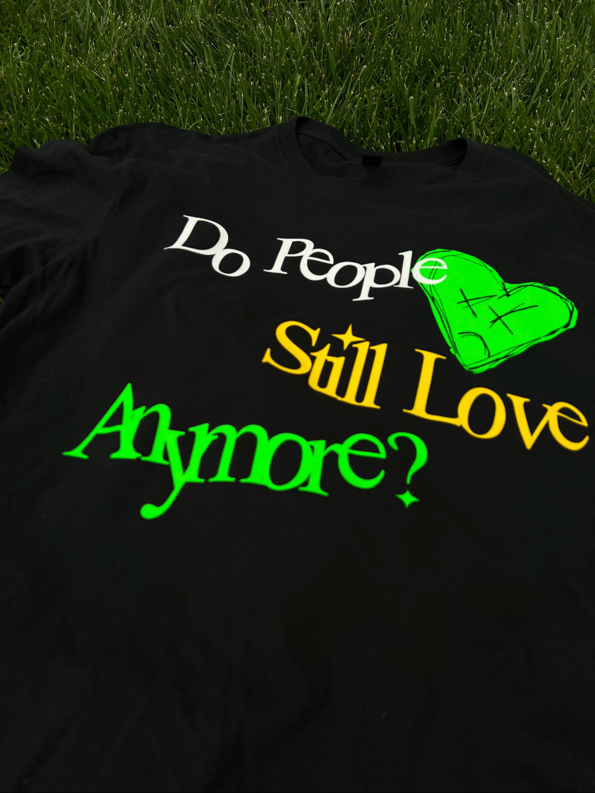 Do People Love Anymore Tee